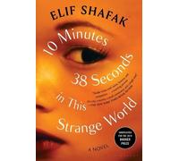 Shafak 10 Minutes 38 Seconds in This Strange World (Tascabile)