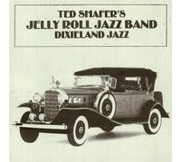 Shafer, Ted/ Jellyroll Jazz Band - Dixieland Jazz