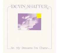 Shaffer Devin - In My Dreams I'M There