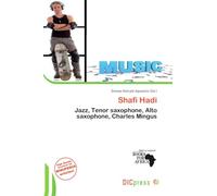 Shafi Hadi: Jazz, Tenor saxophone, Alto saxophone, Charles Mingus