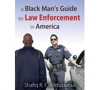 Shafiq R F Abdussab A Black Man's Guide to Law Enforcement in Ameri (Tascabile)