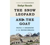 Shafqat Hussain The Snow Leopard and the Goat (Tascabile)