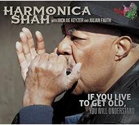 SHAH, HARMONICA - IF YOU LIVE TO GET OLD...