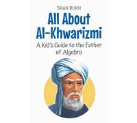 Shah Rukh All About Al-Khwarizmi (Tascabile) Knowledge Books for Kids
