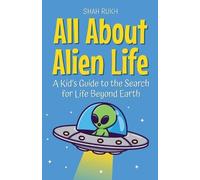 Shah Rukh All About Alien Life (Tascabile) Learning Books for Kids