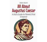 Shah Rukh All About Augustus Caesar (Tascabile) Knowledge Books for Kids