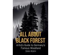 Shah Rukh All About Black Forest (Tascabile) Educational Books for Kids