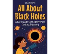 Shah Rukh All About Black Holes (Tascabile) Learning Books for Kids