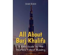 Shah Rukh All About Burj Khalifa (Tascabile) Educational Books for Kids