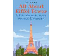 Shah Rukh All About Eiffel Tower (Tascabile) Educational Books for Kids