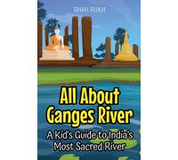 Shah Rukh All About Ganges River (Tascabile) Educational Books for Kids