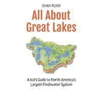 Shah Rukh All About Great Lakes (Tascabile) Educational Books for Kids