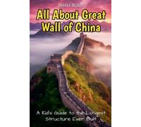 Shah Rukh All About Great Wall of China (Tascabile) Educational Books for Kids