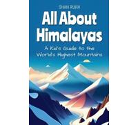 Shah Rukh All About Himalayas (Tascabile) Educational Books for Kids