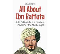 Shah Rukh All About Ibn Battuta (Tascabile) Knowledge Books for Kids