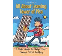Shah Rukh All About Leaning Tower of Pisa (Tascabile) Educational Books for Kids