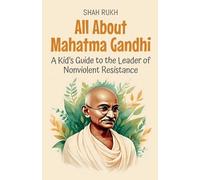 Shah Rukh All About Mahatma Gandhi (Tascabile) Knowledge Books for Kids