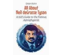 Shah Rukh All About Neil deGrasse Tyson (Tascabile) Knowledge Books for Kids