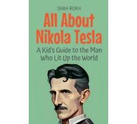Shah Rukh All About Nikola Tesla (Tascabile) Knowledge Books for Kids