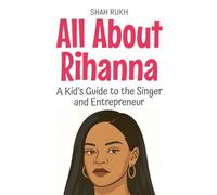 Shah Rukh All About Rihanna (Tascabile) Knowledge Books for Kids
