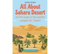 Shah Rukh All About Sahara Desert (Tascabile) Educational Books for Kids