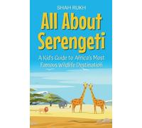 Shah Rukh All About Serengeti (Tascabile) Educational Books for Kids