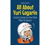 Shah Rukh All About Yuri Gagarin (Tascabile) Knowledge Books for Kids
