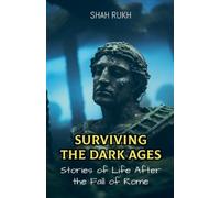 Shah Rukh Surviving the Dark Ages (Tascabile) History Books for Kids