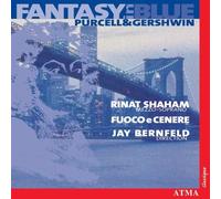 Shaham/Bernfeld/Fuoco e Cenere Fantasy in Blue - Purcell and Gershwin (CD)