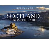 Shahbaz Majeed Scotland From the Air (Tascabile)