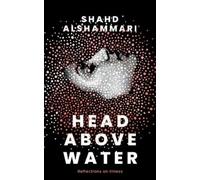 Shahd Alshammari Head above Water (Tascabile)