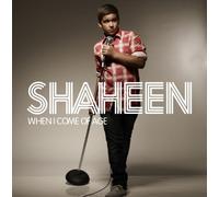 Shaheen - When I Come of Age