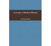 Shahid Majid Concepts of Medical Physics (Tascabile)