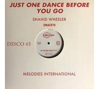 SHAHID WHEELER - JUST ONE DANCE BEFORE YOU GO
