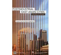 Shahid Yusuf Kaoru Nabeshima Post-Industrial East Asian Cities (Tascabile)