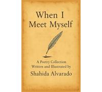 Shahida Alvarado When I Meet Myself (Tascabile)