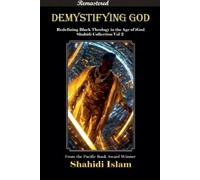 Shahidi Islam Demystifying God (Tascabile) Shahidi Collection