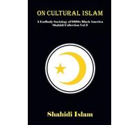 Shahidi Islam On Cultural Islam (Tascabile) Shahidi Collection