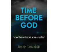 Shahin Tahmasebi Time Before God (Tascabile)