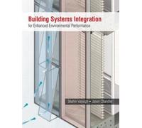 Shahin Vassigh Building Systems Integration for Enhanced Env (Copertina rigida)