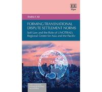 Shahla F. Ali Forming Transnational Dispute Settlement Norms (Copertina rigida)