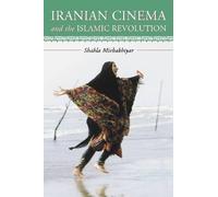 Shahla Mirbakhtyar Iranian Cinema and the Islamic Revolution (Tascabile)