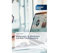 Shahnameh: AI, Blockchain and Real Token Economy