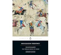 Shahnameh: The Persian Book of Kings