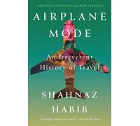 Shahnaz Habib Airplane Mode (Tascabile)