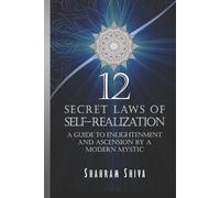 Shahram Shiva 12 Secret Laws of Self-Realization (Tascabile)