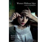 Shahrnush Parsipur Women Without Men (Tascabile)