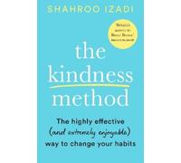Shahroo Izadi The Kindness Method (Tascabile)
