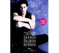 Shahrukh Khan - The Inner/Outer World of Shah Rukh Khan