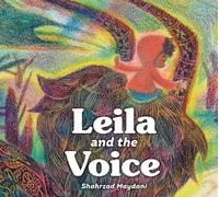 Shahrzad Maydani Leila and the Voice (Copertina rigida)